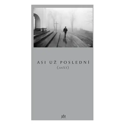 Asi už poslední (sešit) - Petr Mazanec