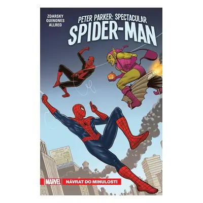 Peter Parker Spectacular Spider-Man 3 - Návrat do minulosti - Chip Zdarsky