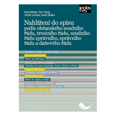 Nahlížení do spisu podle občanského soudního řádu, trestního řádu soudního řádu správního, správ