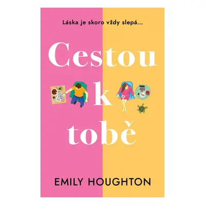 Cestou k tobě - Emily Houghton