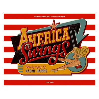 Naomi Harris: America Swings - Dian Hanson