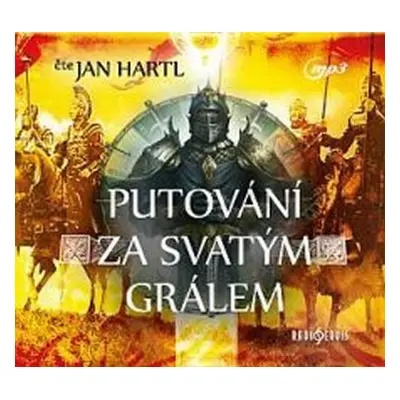 Putování za Svatým Grálem - CDmp3 (Čte Jan Hartl)