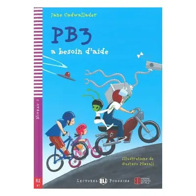 Lectures ELI Poussins 2/A1: PB3 a besoin d´aide + Downloadable multimedia - Jane Cadwallader