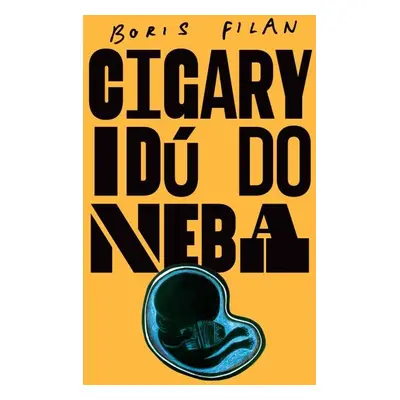 Cigary idú do neba - Boris Filan