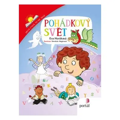 Pohádkový svět - První čtení, to nic není, 1. vydání - Eva Horáková