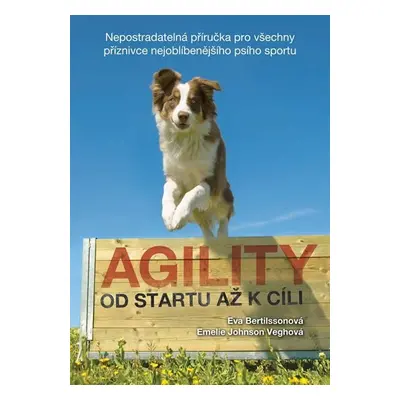 Agility - Od startu až k cíli - Eva Bertilssonová