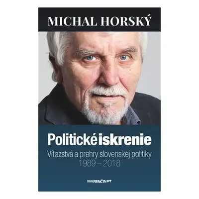 Politické iskrenie - Michal Horský