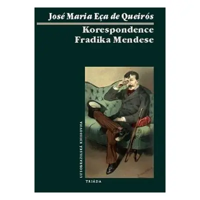 Korespondence Fradika Mendese - De Queiroz José Maria Eca