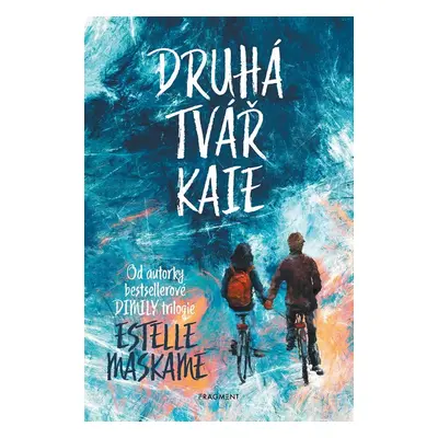 Druhá tvář Kaie - Estelle Maskame