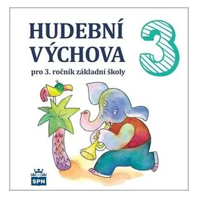 CD Hudební výchova 3 - Marie Lišková