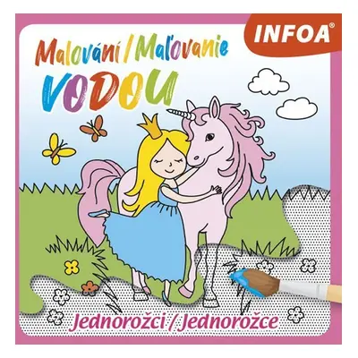 Malování / Maľovanie vodou - Jednorožci / Jednorožce