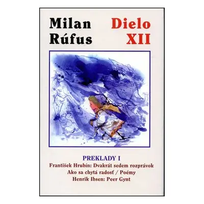 Dielo XII Preklady 1 - Milan Rúfus