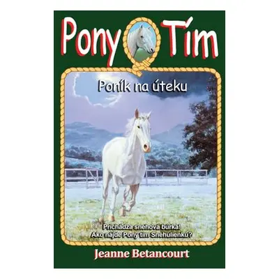 Poník na úteku - Jeanne Betancourt