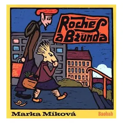 Roches a Bžunda - Marka Míková