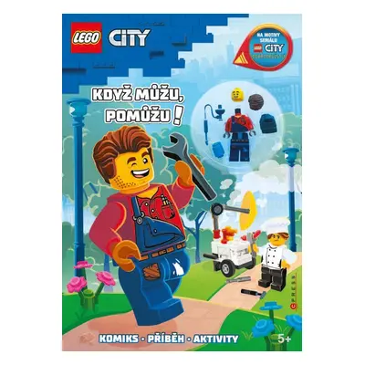 LEGO® City. Když můžu, pomůžu! - Kolektiv autorú