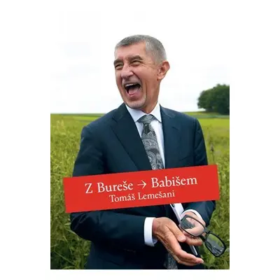 Z Bureše Babišem, 2. vydání - Tomáš Lemešani