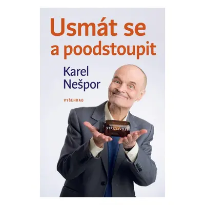 Usmát se a poodstoupit - Karel Nešpor