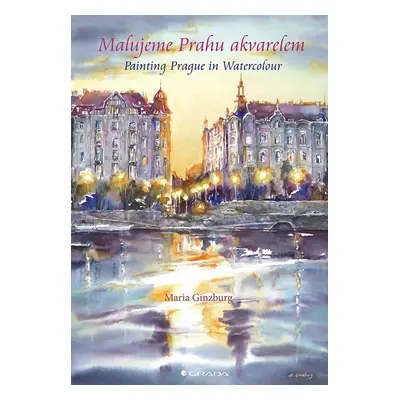 Malujeme Prahu akvarelem / Painting Prague in Watercolor - Maria Ginzburg