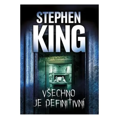 Všechno je definitivní - Stephen King