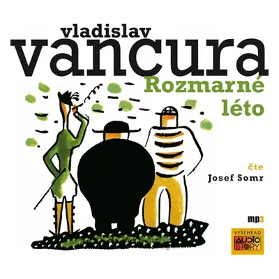 Rozmarné léto (audiokniha) - Vladislav Vančura