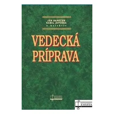 Vedecká príprava - Ján Hanáček