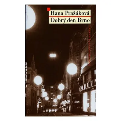 Dobrý den Brno - Hana Pražáková