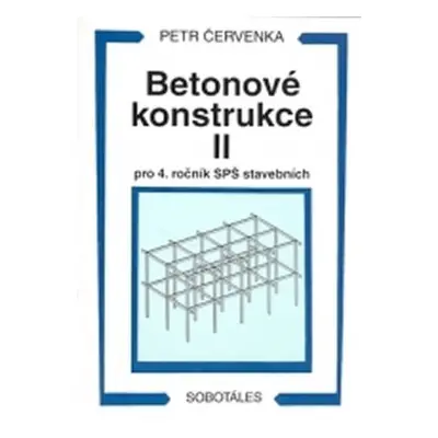 Betonové konstrukce II pro 4. ročník SPŠ - Petr Červenka