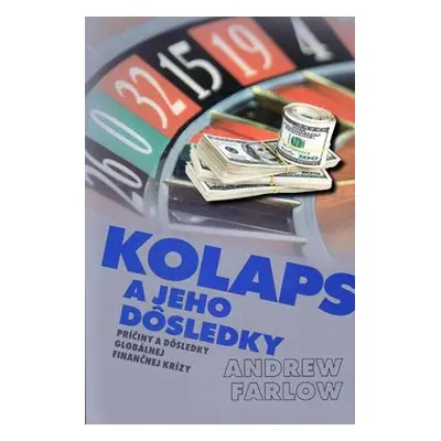 Kolaps a jeho dôsledky - Andrew Farlow