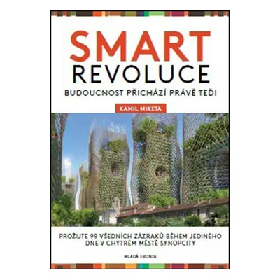 Smart revoluce - Kamil Miketa