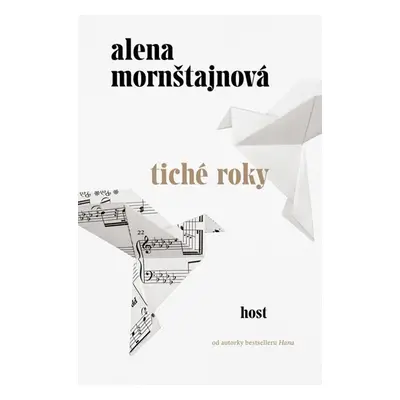 Tiché roky, 1. vydání - Alena Mornštajnová