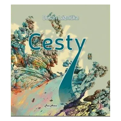 Cesty - Dušan Láznička