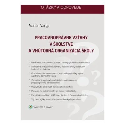 Pracovnoprávne vzťahy v školstve a vnútorná organizácia školy - Marián Varga