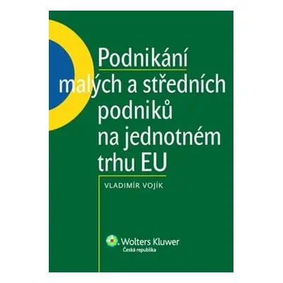 Podnikání malých a středních podniků na jednotném trhu EU - Vladimír Vojík