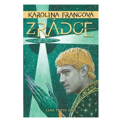 Zrádce - Karolina Francová