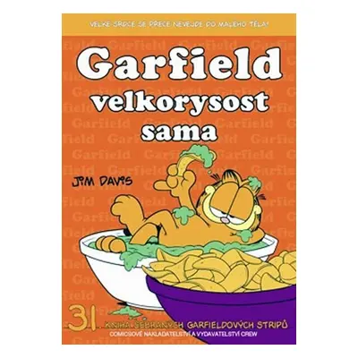 Garfield velkorysost sama (č.31) - Jim Davis