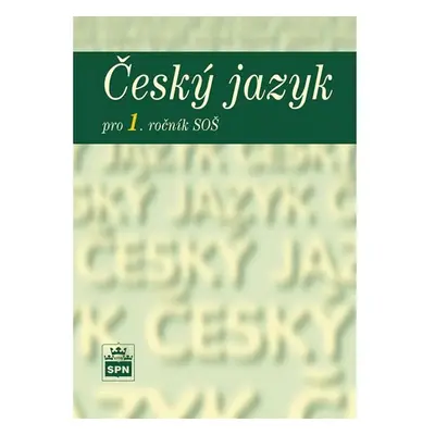 Český jazyk pro 1. ročník SOŠ - Marie Čechová