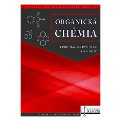 Organická chémia 2.preprac.vydanie - Ferdinand Devínsky; J. Heger