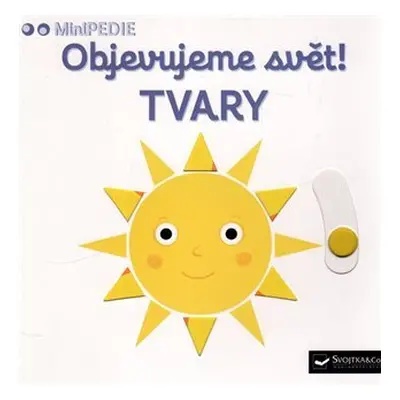 MiniPEDIE Objevujeme svět! Tvary - Nathalie Choux