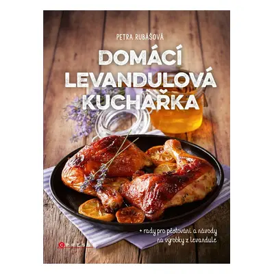 Domácí levandulová kuchařka - Petra Rubášová