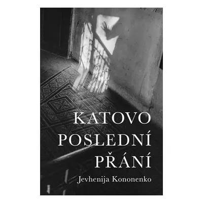 Katovo poslední přání - Jevhenija Kononenko