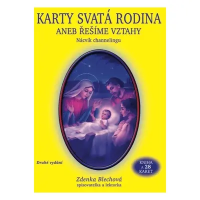 Karty Svatá rodina aneb řešíme vztahy (kniha + 28 karet), 2. vydání - Zdenka Blechová