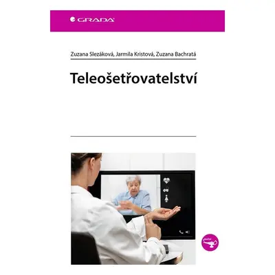 Teleošetřovatelství - Zuzana Slezáková