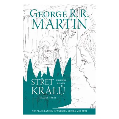 Střet králů 3 (komiks) - George Raymond Richard Martin