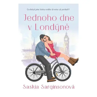 Jednoho dne v Londýně - Saskia Sarginsonová