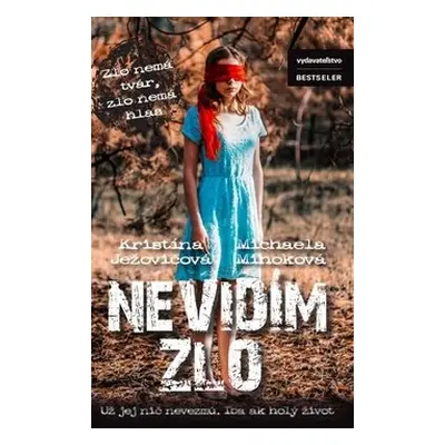 Nevidím zlo - Kristína Ježovičová