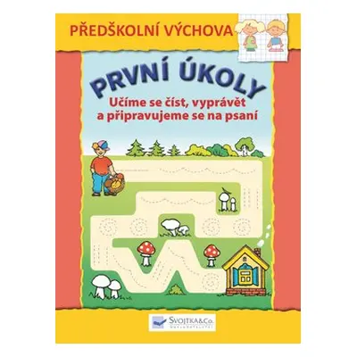 První úkoly Učíme se číst, vyprávět a připravujeme se na psaní