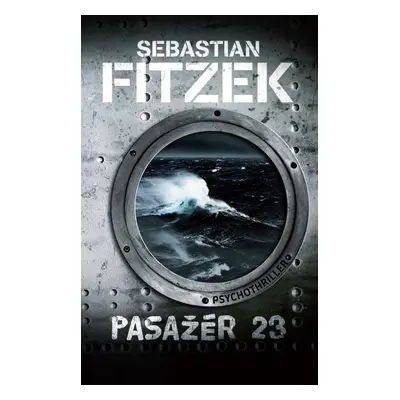 Pasažér 23 – Psychothriller - Sebastian Fitzek