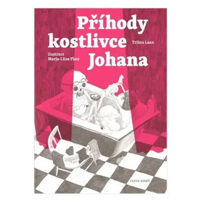 Příběhy kostlivce Johana - Triinu Laan