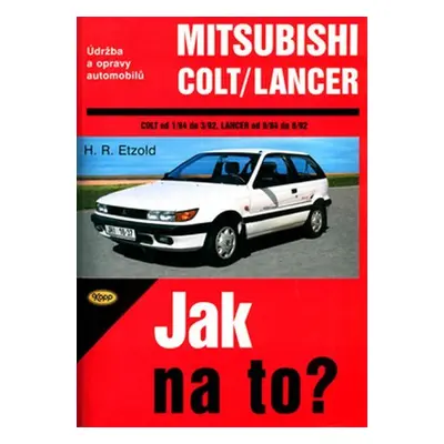 Mitsubishi Colt/Lancer 1/84 - 8/92 - Jak na to? - 54. - Hans-Rüdiger Etzold