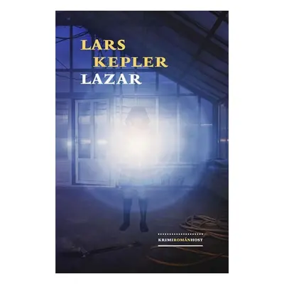 Lazar, 1. vydání - Lars Kepler